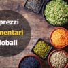 FAO, Indice prezzi alimentari 2021: raggiunge il massimo, piccolo calo a dicembre