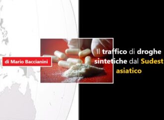 In forte aumento il traffico di droghe sintetiche dal Sudest asiatico