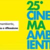 Cinemambiente, denuncia e riflessione. Il festival Cinemambiente di Torino segna la 25° edizione