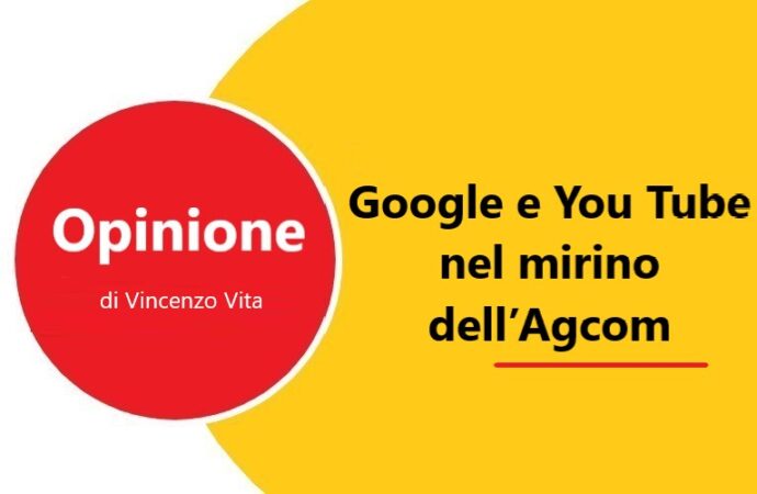 Google e You Tube nel mirino dell’Agcom