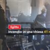 Egitto, incendio nella chiesa copta a Giza: 41 morti