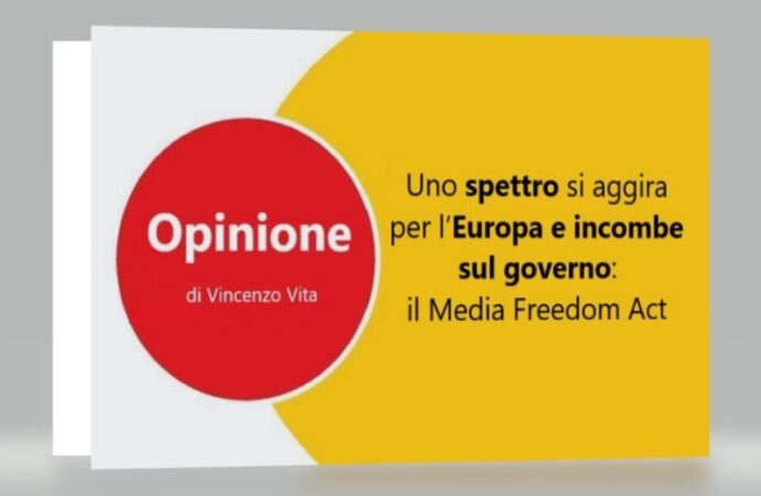 Uno spettro si aggira per l’Europa e incombe sul governo: il Media Freedom Act