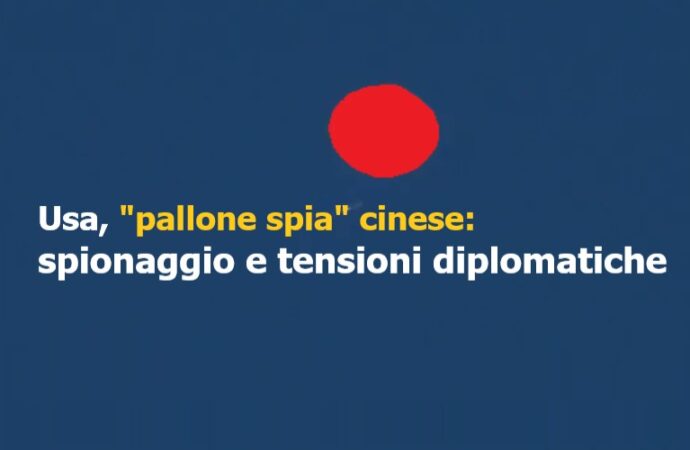 Usa, “pallone spia” cinese: tra spionaggio, tensioni diplomatiche e obiettivi