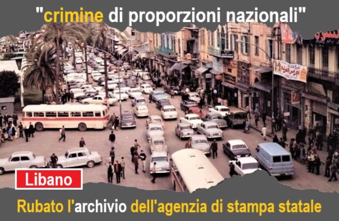 Beirut, rubato l’archivio fotografico dell’agenzia di stampa statale