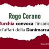 Rogo Corano, Ankara convoca l’incaricato d’affari della Danimarca
