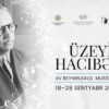 Uzeyir Hacibeyli: un ricordo del padre della musica azerbaigiana