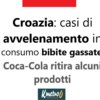 Croazia: casi di avvelenamento in consumo bibite gassate