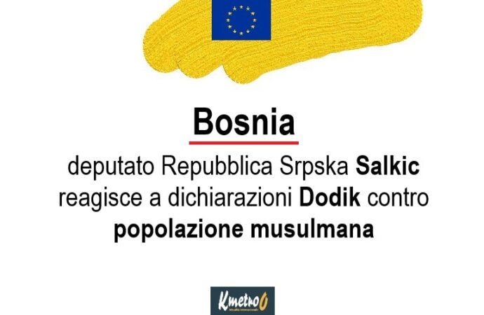Bosnia: deputato Repubblica Srpska Salkic reagisce a dichiarazioni Dodik contro i musulmani