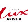 Cinema Lux Aprilia: riapre la multisala più grande della provincia di Latina