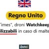 “Times”, droni di sorveglianza britannici Watchkeeper inutilizzabili in caso di maltempo