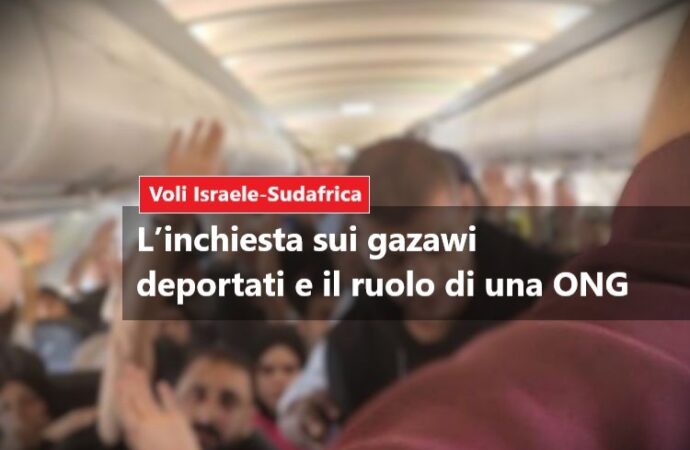 Voli Israele-Sudafrica: l’inchiesta sui gazawi deportati e il ruolo dell’Ong Al-Majd Europe